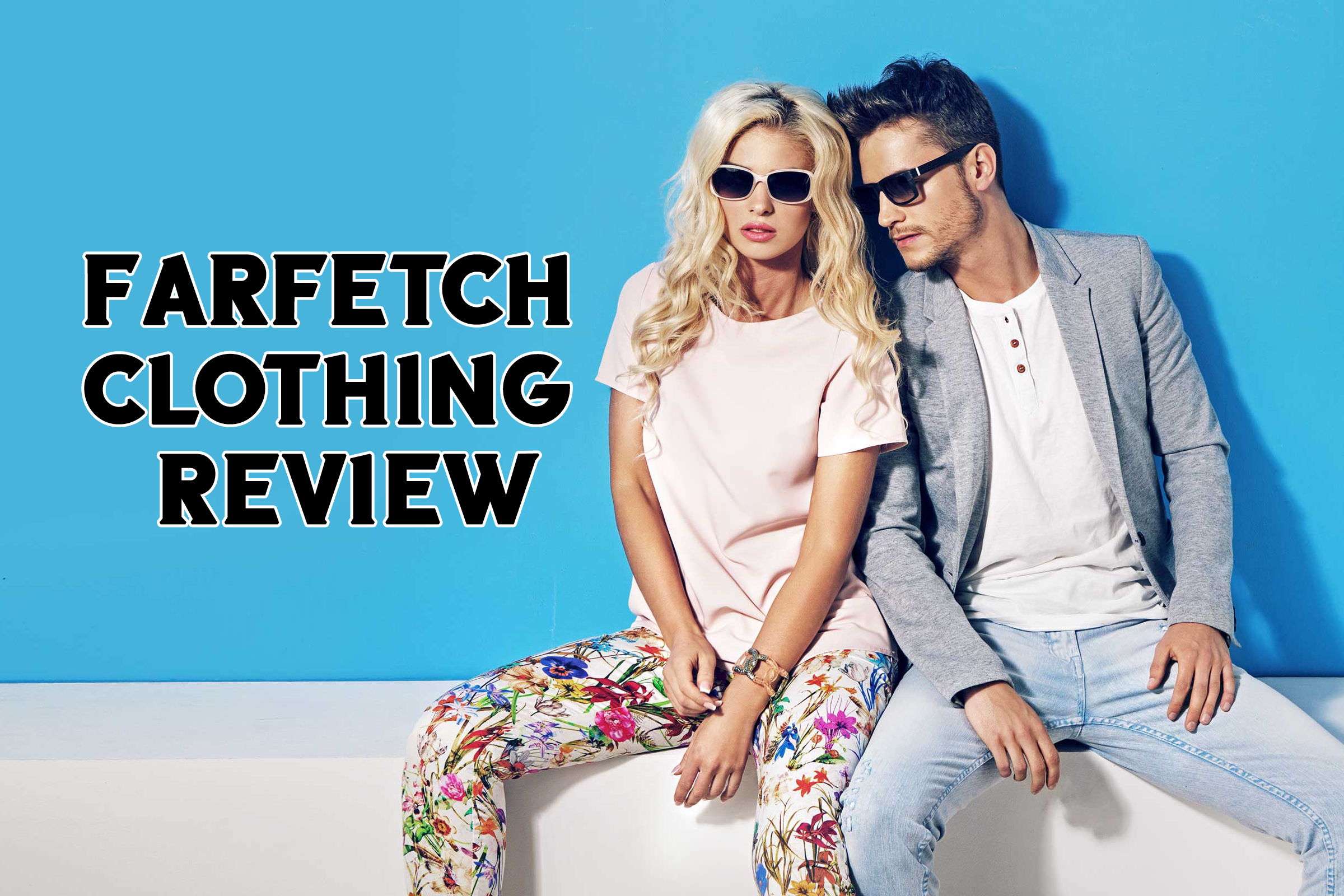 Farfetch Clothing Review