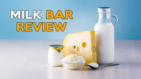 Milk Bar Review