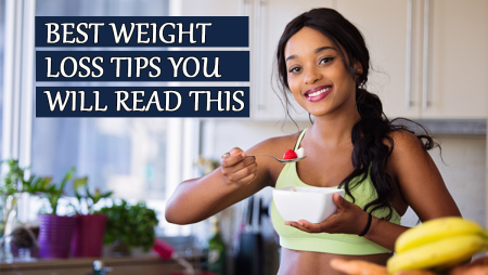 Best Weight Loss Tips You Will Read This